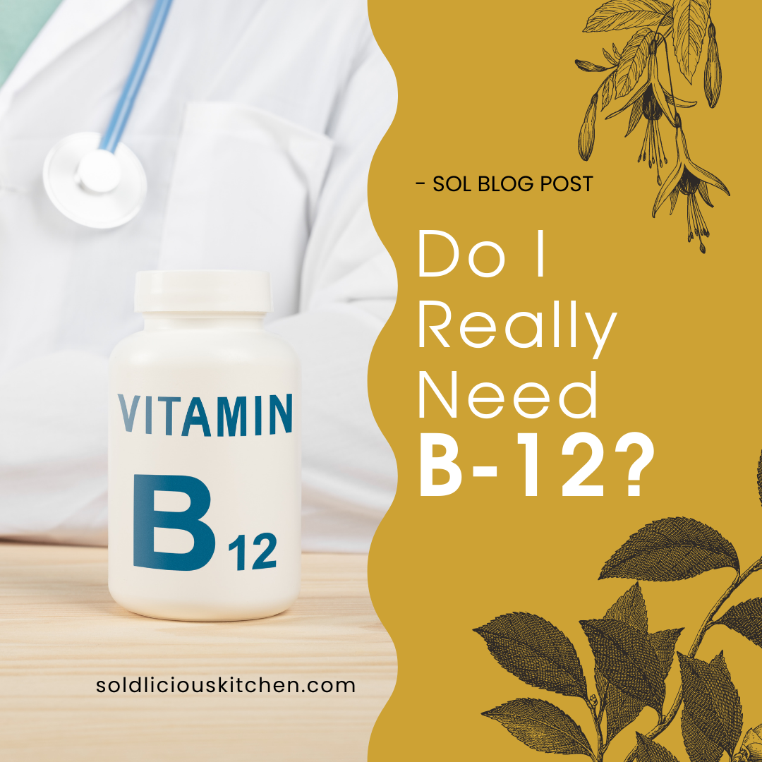 Do I Really Need B-12?