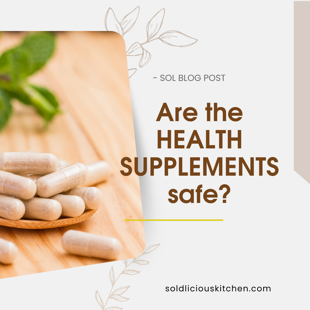 Are the health supplements safe?