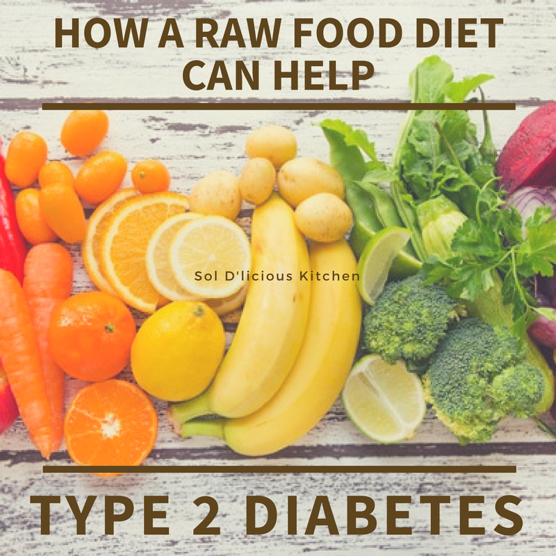 How A Raw Food Diet Can Help Type 2 Diabetes