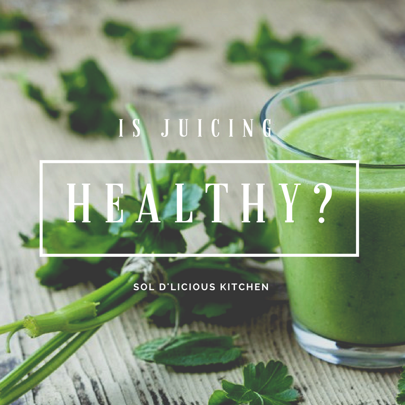 Is Juicing Healthy?
