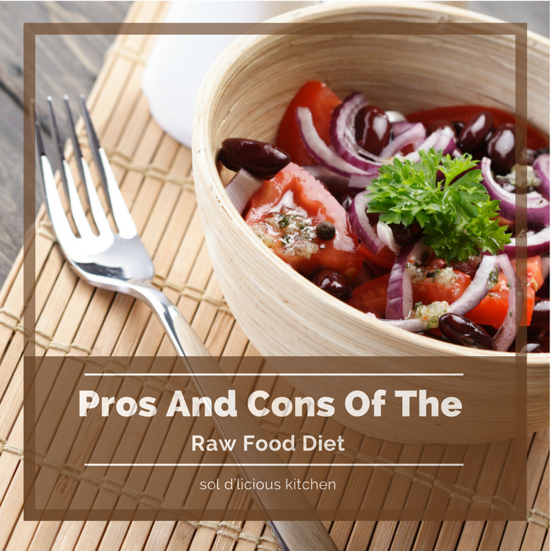 Pros And Cons Of The Raw Food Diet