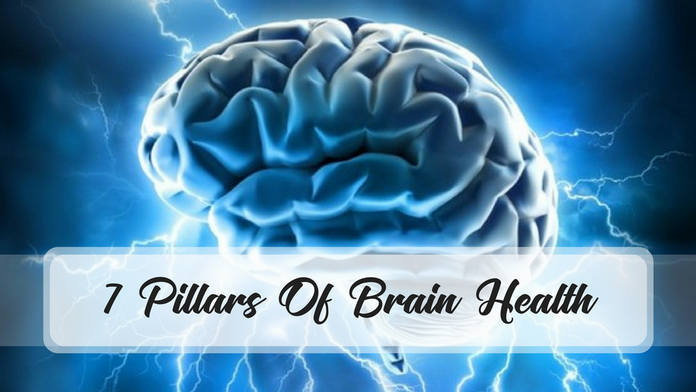 7 Pillars Of Brain Health